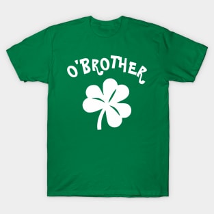 Paddy's Day - O'Brother T-Shirt